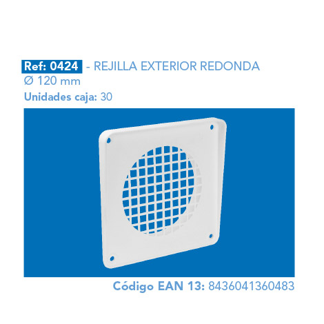 REJILLA       EXTERIOR REDONDA Ø 120 mm